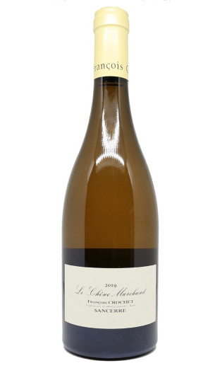 Le Chêne Marchand 2019 - DOMAINE FRANCOIS CROCHET