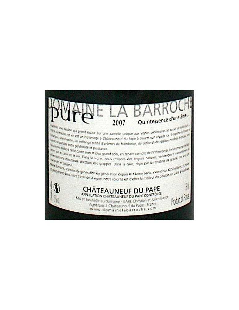 Châteauneuf-du-Pape Cuvée Pure 2007 - Domaine de la Barroche