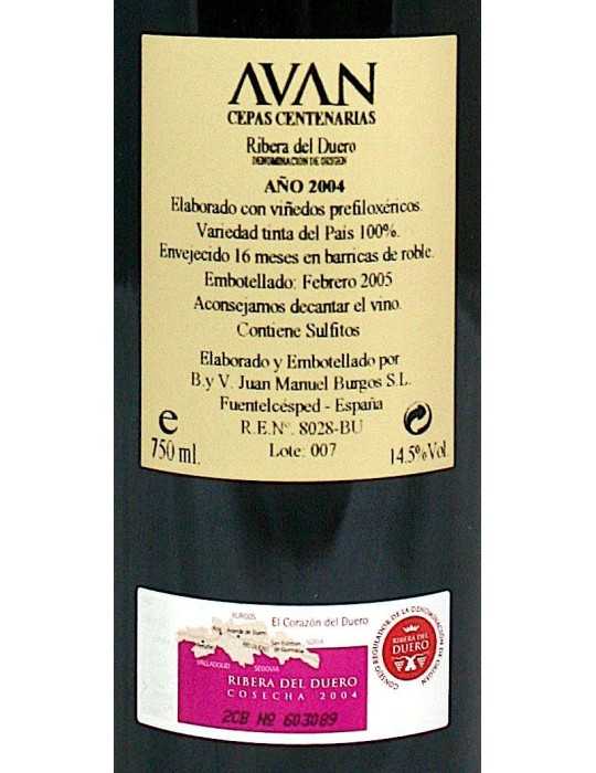 Avan Cepas Centenarias 2004 - Juan Manuel Burgos